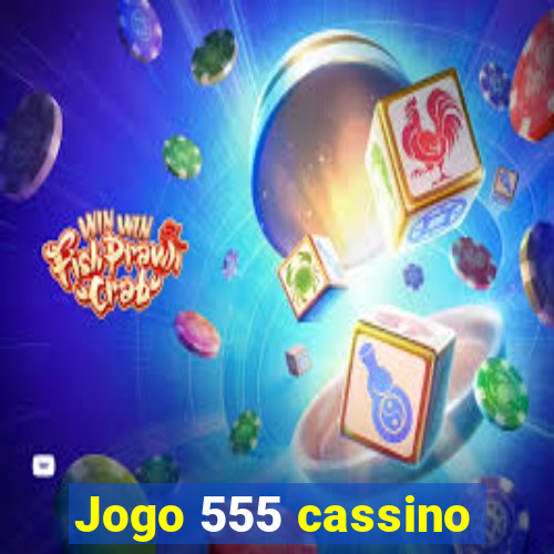 Jogo 555 cassino